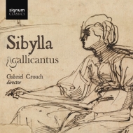 åɥ1532-1594/Sibylla Crouch / Gallicantus +hildegard Von Bingen