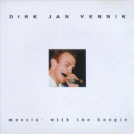 Dirk Jan Vennik/Messin'With The Boogie