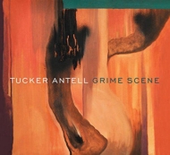 Tucker Antell/Grime Scene