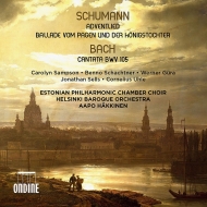 シューマン、ロベルト（1810-1856）/Vom Pagen Und Der Konigstochter： Hakkinen / Estonian Philharmonic Chamber Cho