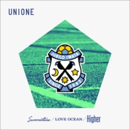 UNIONE/Summertime / Love Ocean / Higher (C)