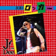 Jr. Dee/ȿդΥå