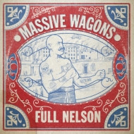 Massive Wagons/Full Nelson