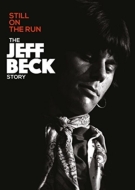 Still On The Run: The Jeff Beck Story