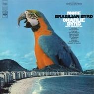 More Brazilian Byrd (180g heavyweight record/Speakers Corner)