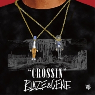 BLAZECENE/Crossin