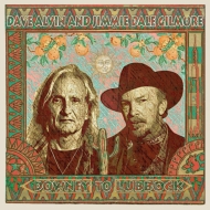 Dave Alvin / Jimmie Dale Gilmore/Downey To Lubbock