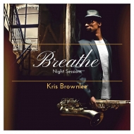 Kris Brownlee/Breathe Night Sessions