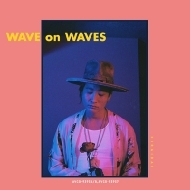 WAVE on WAVES (+DVD)