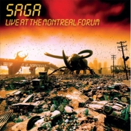 Saga/Live At The Montreal Forum