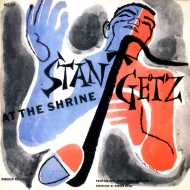 Stan Getz At The Shrine