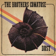 Brothers Comatose/Dust (10inch)
