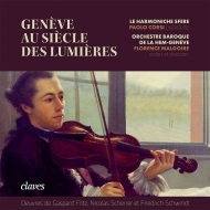˥Хʴɸڡ/Geneve Au Siecle Des Lumieres F. malgoire(Vn) / Geneve Hem Baroque O Corsi(P) Le Harmoni
