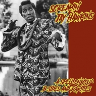 Screamin'Jay Hawkins/Spell On You B-sides And Rarities