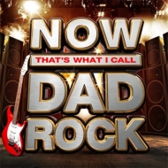 NOW（コンピレーション）/Now That's What I Call Dad Rock