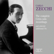 ピアノ作品集/Carlo Zecchi： The Complete Cetra Solo Recordings ＆ Selected Additional 78's