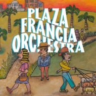 Plaza Francia/Plaza Francia Orchestra