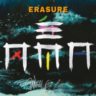 Erasure/World Be Live