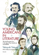 YOUNG AMERICANS IN LITERATURE: The Post-Romantic Turn in the Age of Poe, Hawthorne and Melville.
