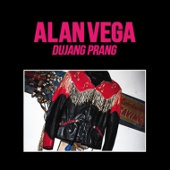 Alan Vega/Dujang Prang