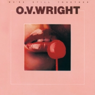 O. V. Wright/We're Still Together (Rmt)(Ltd)