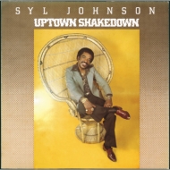 Syl Johnson/Uptown Shakedown (Rmt)(Ltd)