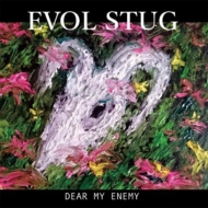 EVOL STUG/Dear My Enemy