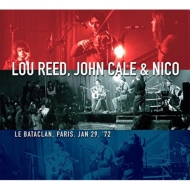 Lou Reed / John Cale / Nico/Le Bataclan Paris Jan 29 '72 (+dvd)