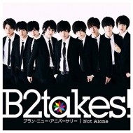B2takes!!/֥ ˥塼 ˥С꡼ / Not Alone(D)