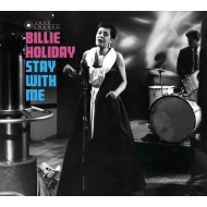 Billie Holiday/Stay With Me