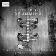 ライヒ、スティーヴ（1936-）/Drumming： Colin Currie Group Synergy Vocals