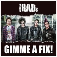 theRADs/Gimme A Fix!