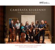 The Piper & The Fairy Queen-irish Tunes & Baroque Dances: Camerata Kilkenny