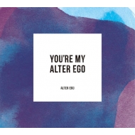 Alter Ego (Jazz)/You're My Alter Ego (完全盤)(Digi)