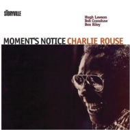 Charlie Rouse/Moments Notice (Ltd)