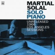 Martial Solal/Solo Piano Unreleased 1966 Los Angeles Sessions Vol.2