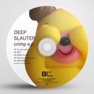 DEEPSLAUTER/Crimp E. p.