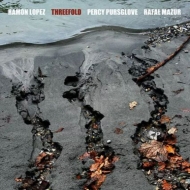 Ramon Lopez / Percy Pursglove / Rafal Mazur/Threefold