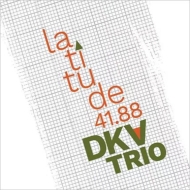 Dkv Trio/Latitude