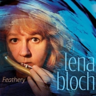 Lena Bloch/Feathery