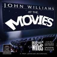 ジョン・ウィリアムズ/John Williams At The Movies： Junkin / Dallas Wind Symphony C. martin(Tp) (Hyb)