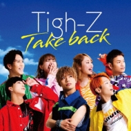 Tigh-Z/Take Back