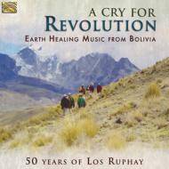 Cry For Revolution: 50 Years Of Los Ruphay