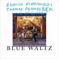 Enrico Pieranunzi / Thomas Fonnesbaek/Blue Waltz - Live At Gustavs