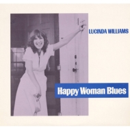 Lucinda Williams/Happy Woman Blues