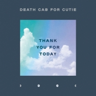 Death Cab For Cutie/Thank You For Today