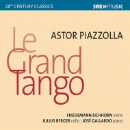 ԥ1921-1992/Le Grand Tango F. eichhorn(Vn) J. berger(Vc) Gallardo(P)