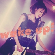 wake up!