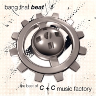 C+C Music Factory/Bang That Beat The Best Of C+c Music Factory