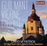 Organ Classical/David M PatrickF Guilmant Vierne GigoutF Organ Works